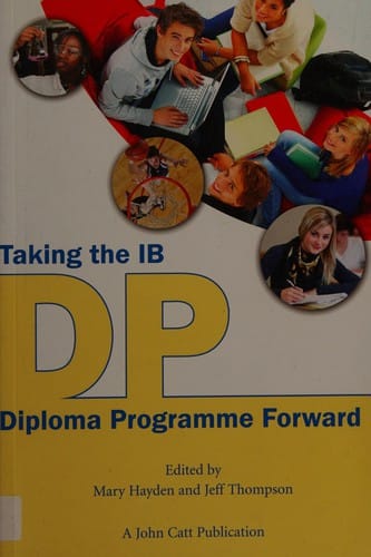 Taking the IB Diploma Programme Forward