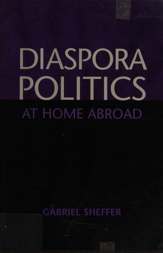 DIASPORA POLITICS: AT HOME ABROAD