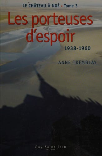 Château à Noé T.01: La colère du lac 1900-1928