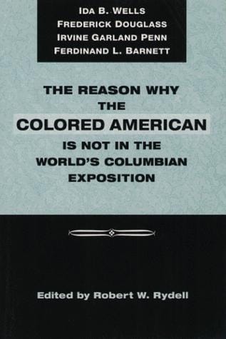 The reason why the colored American is not in the World's Columbian Exposition
