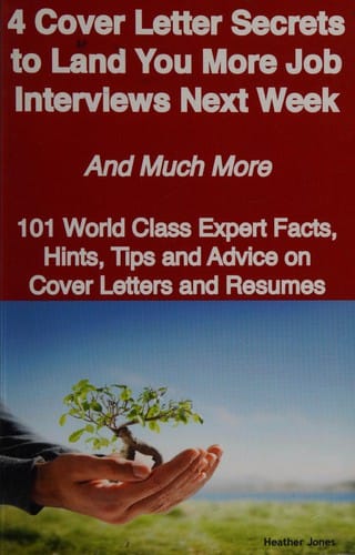 4 cover letter secrets to land you more job interviews next week and much more