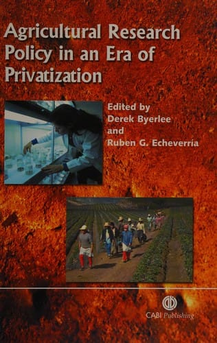 Agricultural research policy in an era of privatization