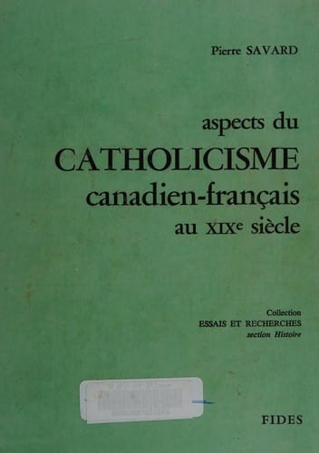 Aspects du catholicisme canadien-français au XIX siècle