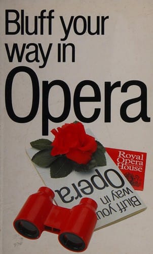 Bluff your way in opera