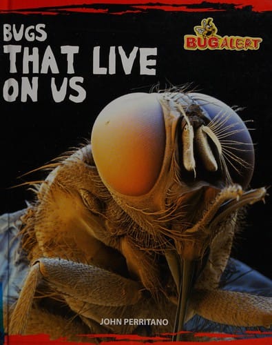 Bugs that live on us