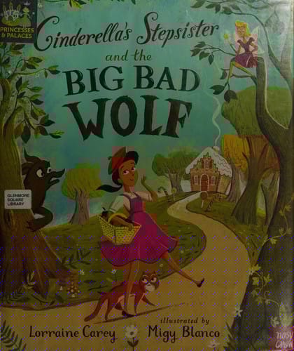 Cinderella's stepsister and the big bad wolf