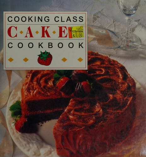 Cooking class cakes cookbook
