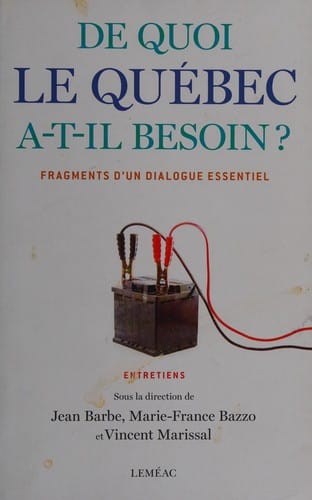 De quoi le Québec a-t-il besoin?