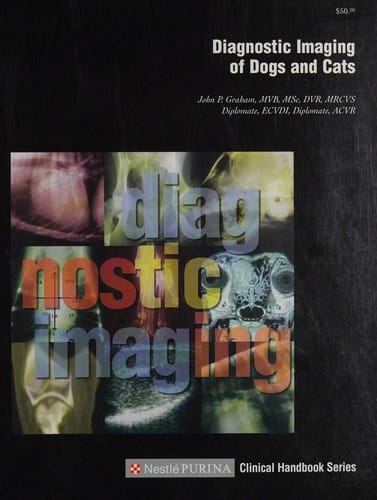 Diagnostic imaging of dogs and cats