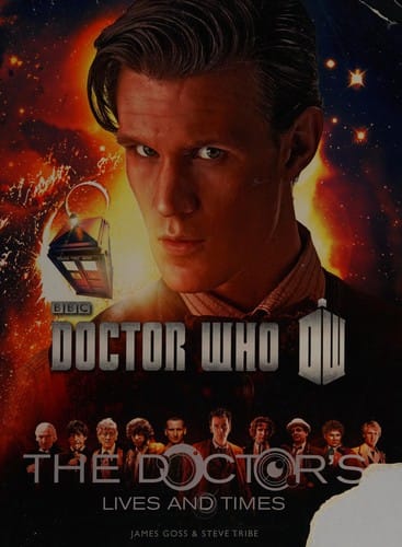Doctor Who -- the doctor's lives and times