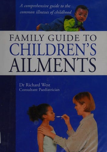 The family guide to children's ailments