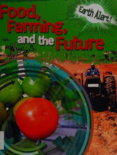 Food, farming, and the future