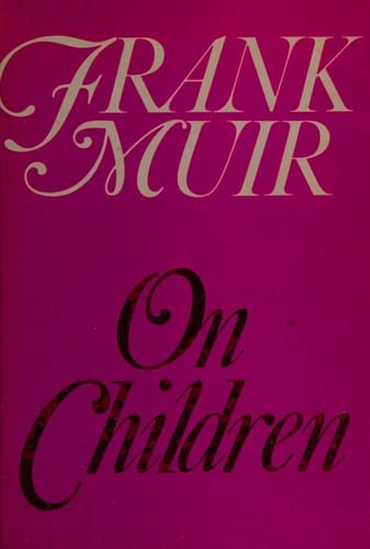 Frank Muir on children