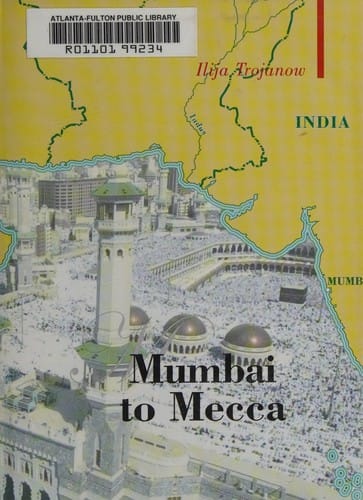 FROM MUMBAI TO MECCA; TRANS. BY REBECCA MORRISON
