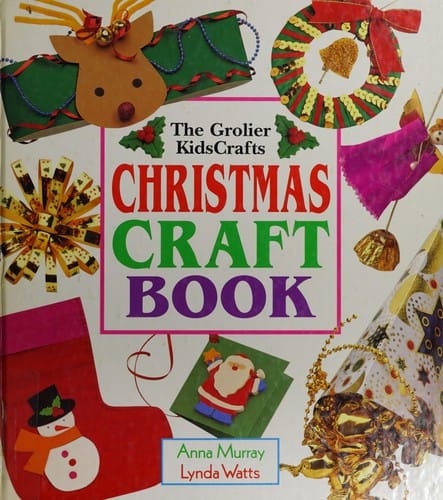 The Grolier kidscrafts Christmas craft book