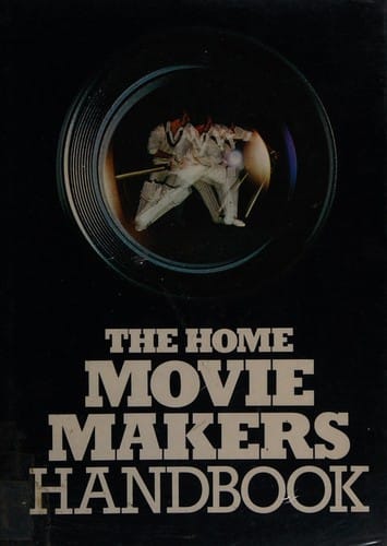 The Home movie makers handbook