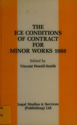 The ICE conditions of contract for minor works 1988
