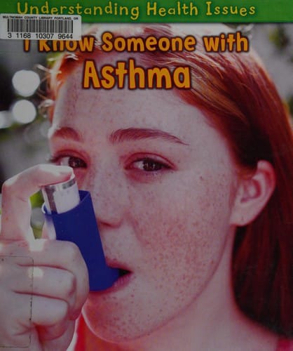 I know someone with asthma