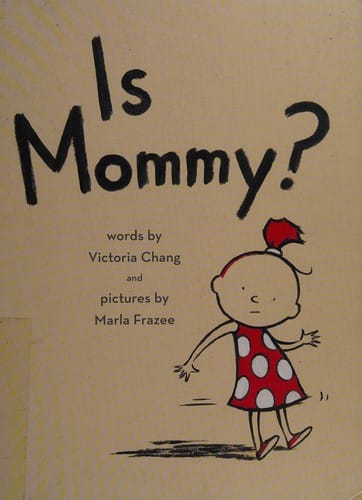 Is Mommy?