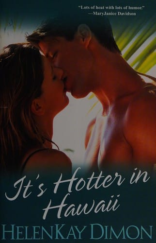 It's hotter in Hawaii