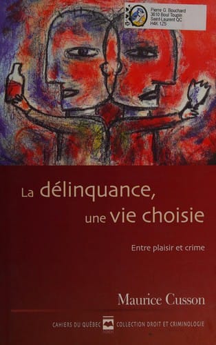 La délinquance, une vie choisie