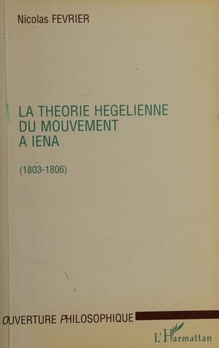 La théorie hegelienne du mouvement à Iéna