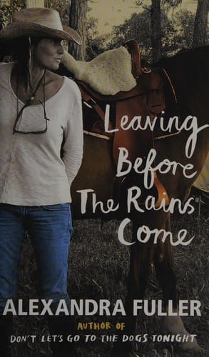 Leaving before the rains come