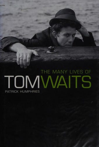 MANY LIVES OF TOM WAITS