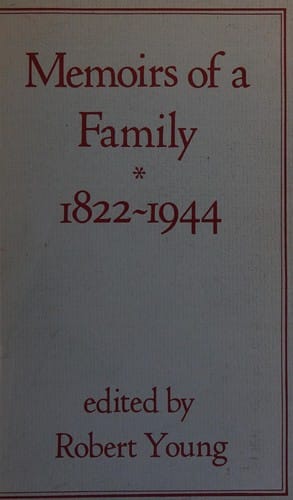 Memoirs of a family, 1822-1944