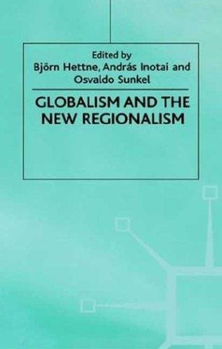 Globalism and the new regionalism