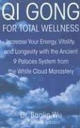 Qi Gong for total wellness