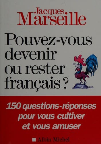 Pouvez-vous devenir ou rester français?