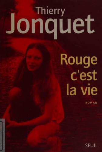Rouge c'est la vie