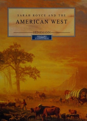 Sarah Royce and the American West