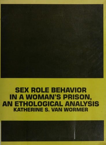 Sex role behavior in a woman's prison
