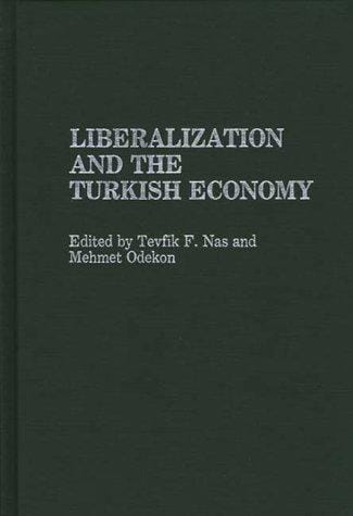 Liberalization and the Turkish economy
