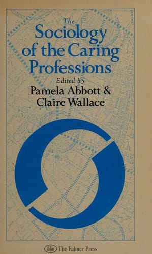 The Sociology of the caring professions