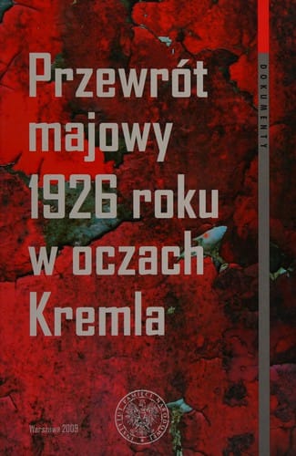 Przewrót majowy 1926 roku w oczach Kremla