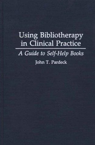 Using bibliotherapy in clinical practice