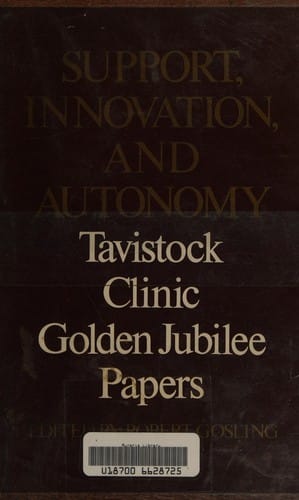 Support, innovation, and autonomy: Tavistock Clinic Golden Jubilee papers