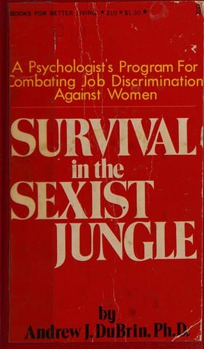 Survival in the sexist jungle