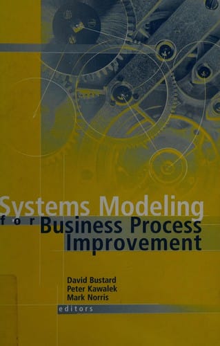 Systems modeling for business process improvement
