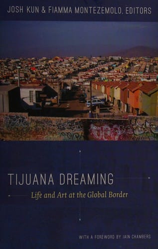 Tijuana dreaming