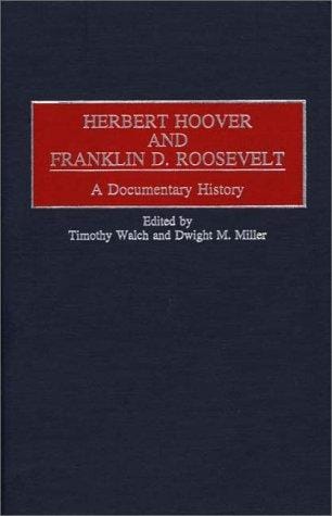 Herbert Hoover and Franklin D. Roosevelt