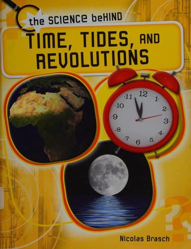 Times, tides, and revolutions