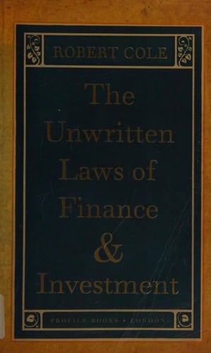 The unwritten laws of finance and investment