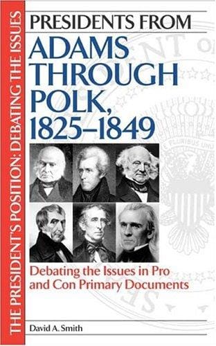 Presidents from Adams through Polk, 1825-1849