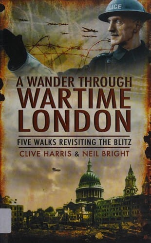 A wander through wartime London