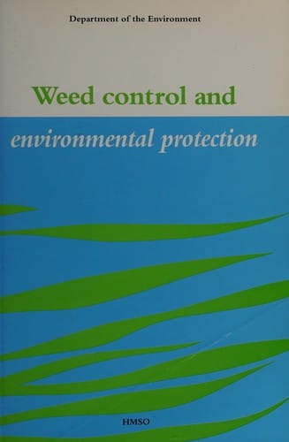 Weed control and environmental protection