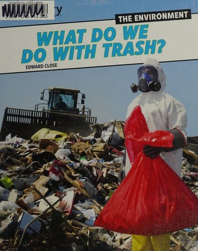 What do we do with trash?